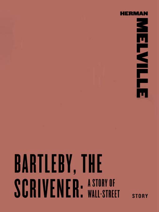 Title details for Bartleby, the Scrivener by Herman Melville - Wait list